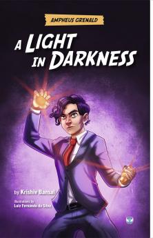 Ampheus Grenald: A Light in Darkness