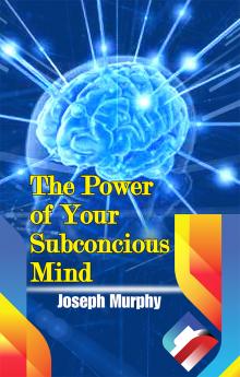 The Power of your Subconscious Mind