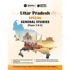 Uttar Pradesh Special General Studies - Paper 5 & 6
