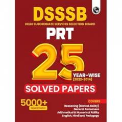 PW DSSSB PRT Primary Teacher 25 Yearwise Past Papers (2022-2014) | 5000+ PYQ | Reasoning General Awareness Maths English Hindi and Pedagogy For Exam 2025-26