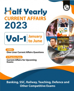 PW Half yearly Current Affairs 2023 (Jan-June)- English Edition for SSC Bank Teaching Defense and Other Competitive Exams