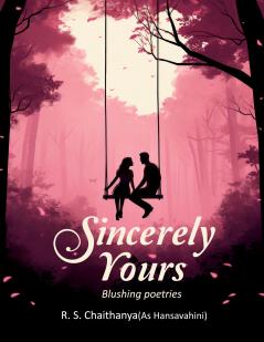Sincerely Yours: Blushing Poetry–Part I