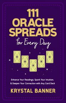 111 Oracle Spreads for Every Day