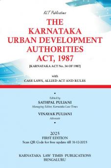 THE KARNATAKA URBAN DEVELOPMENT AUTHORITIES ACT 1987 (2025 First Edition)