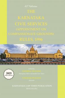 THE KARNATAKA CIVIL SERVICES (APPOINTMENT ON COMPASSIONATE GROUNDS) RULES 1996 (2025 First Edition)