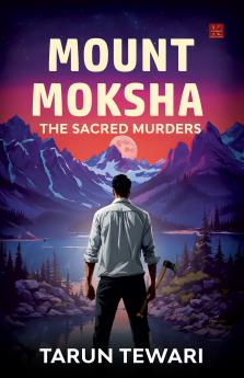 Mount Moksha: The Sacred Murders