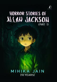 Horror Stories of Allan Jackson