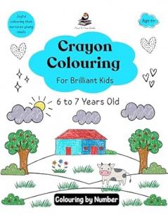 Crayon Colouring for Brilliant kids - 6 to 7 Years old