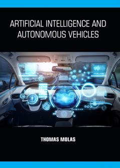 Artificial Intelligence and Autonomous Vehicles