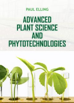Advanced Plant Science and Phytotechnologies