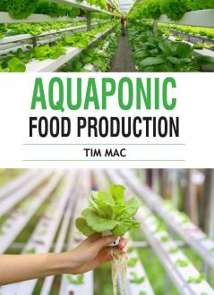 Aquaponic Food Production