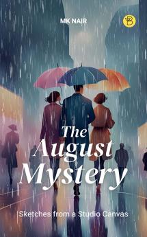The August Mystery