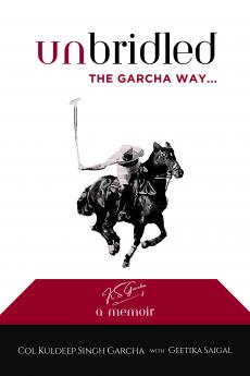 Unbridled The Garcha Way