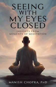 Seeing With My Eyes Closed