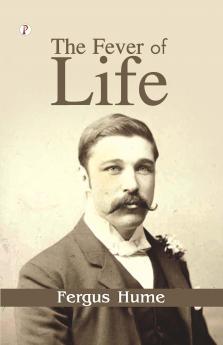 The Fever of Life