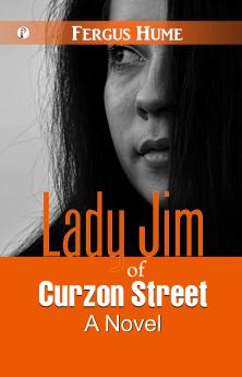 Lady Jim of Curzon Street : A Novel