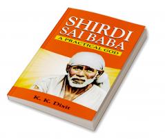 Shirdi Sai Baba-A Practical God