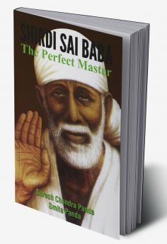Shri Sai Baba: The Perfect Master