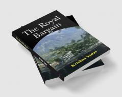 The Royal Bargain