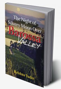 The Night of Silvery Moon over Barossa Valley