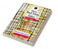 More Bad Time Tales