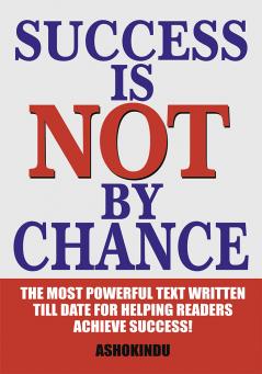 Success is not by Chance