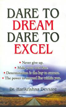 Dare To Dream Dare To Excel