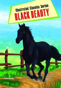 Illustrated Classics Series Black Beauty
