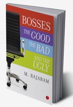 Bosses: The Good The Bad and the Ugly