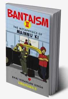 Bantaism - II: The Metaphysics of Mainnu Ki