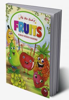 MY FIRST BOOK OF FRUITS
