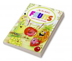 MY FIRST BOOK OF FRUITS