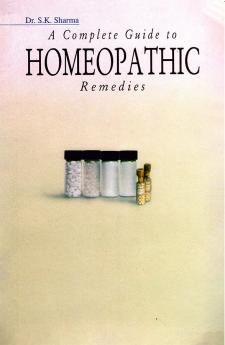 A Complete Guide To Homeopathic Remedies