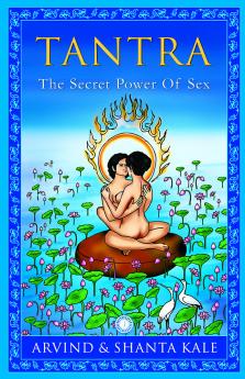 Tantra: The Secret Power of Sex
