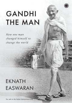 Gandhi the Man