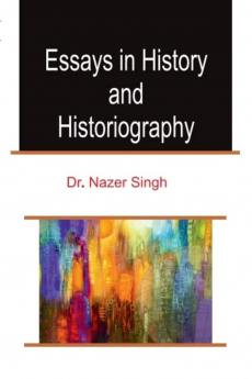 Essays in History and Historiography