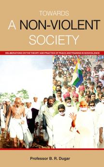 Towards a Non Violent Society