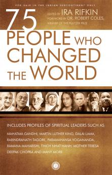 75 People Who Changed The World