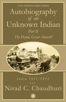 Autobiography of an Unknown Indian: Part II