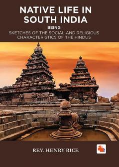 NATIVE LIFE IN SOUTH INDIA