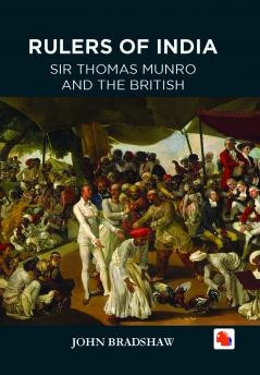 RULERS OF INDIA - SRI THOMAS MUNRO
