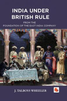 INDIA UNDER BRITISH RULE