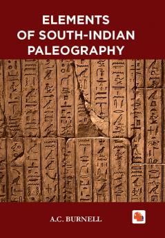 ELEMENTS OF SOUTH INDIAN PALAEOGRAPHY