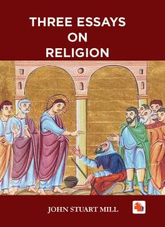 Three Essays on Religion