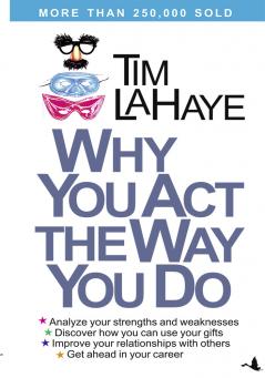 WHY YOU ACT THE WAY YOU DO (ENGLISH)