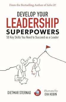 DEVELOP YOUR LEADERSHIP SUPERPOWERS