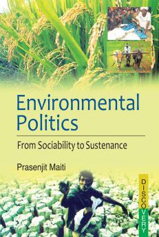 Environmental Politics: From Sociability to Sustenance