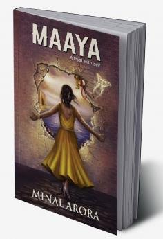 Maaya : A Tryst With Self