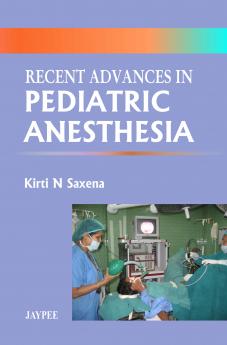 Recent Advances In Pediatric Anesthesia