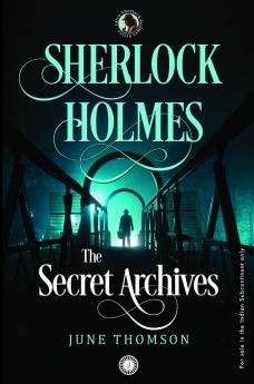 Sherlock Holmes: The Secret Archives